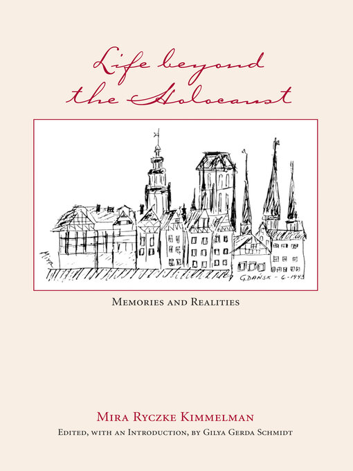 Title details for Life Beyond the Holocaust by Mira Ryczke Kimmelman - Available